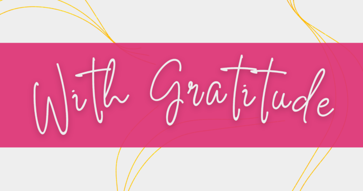 With Gratitude